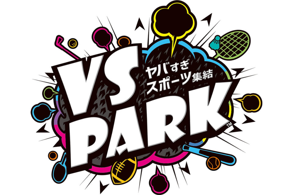 4F ブイエスパーク -VS PARK- 7/18 OPEN！